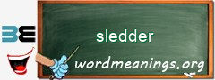 WordMeaning blackboard for sledder